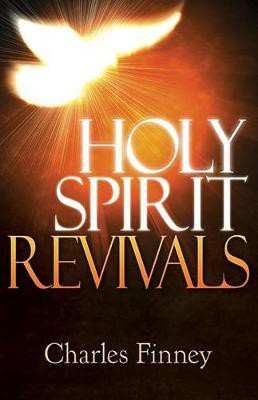 Holy Spirit Revivals(English, Paperback, Finney Charles Grandison)