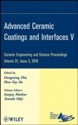 Advanced Ceramic Coatings and Interfaces V, Volume 31, Issue 3(English, Hardcover, unknown)