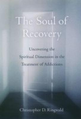 The Soul of Recovery(English, Hardcover, Ringwald Christopher)