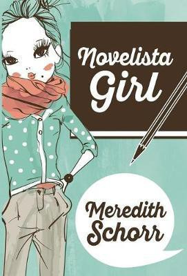 Novelista Girl(English, Hardcover, Schorr Meredith)