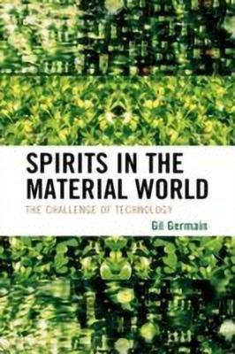 Spirits in the Material World(English, Hardcover, Germain Gil)