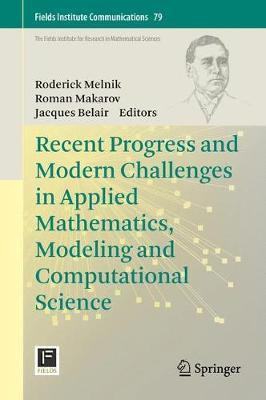 Recent Progress and Modern Challenges in Applied Mathematics, Modeling and Computational Science(English, Hardcover, unknown)