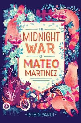 The Midnight War of Mateo Martinez(English, Electronic book text, Yardi Robin)