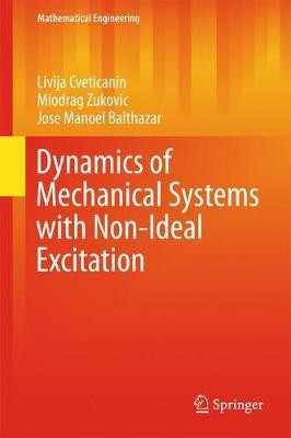 Dynamics of Mechanical Systems with Non-Ideal Excitation(English, Hardcover, Cveticanin Livija)