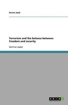 Terrorism and the balance between freedom and security(English, Paperback, Seidl Florian)