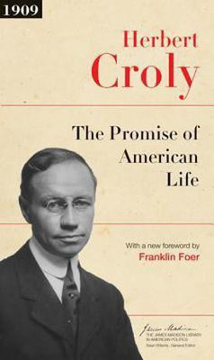 The Promise of American Life(English, Paperback, Croly Herbert)