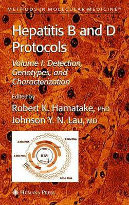 Hepatitis B and D Protocols: v.1(English, Digital, Hamatake Robert K.)