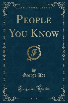 People You Know (Classic Reprint)(English, Paperback, Ade George)