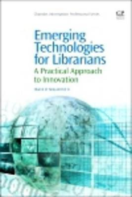 Emerging Technologies for Librarians(English, Electronic book text, Yang Sharon Q)