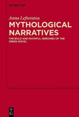 Mythological Narratives(English, Electronic book text, Lefteratou Anna)