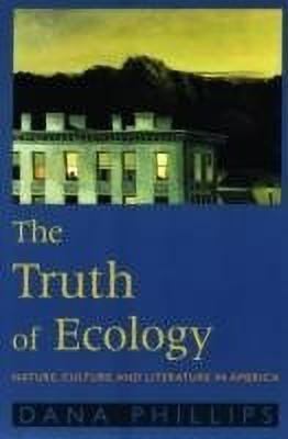 The Truth of Ecology(English, Paperback, Phillips Dana)
