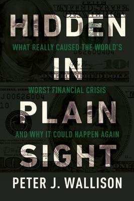Hidden in Plain Sight(English, Hardcover, Wallison Peter J.)