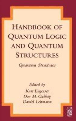 Handbook of Quantum Logic and Quantum Structures(English, Hardcover, unknown)