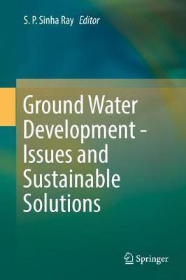 Ground Water Development - Issues and Sustainable Solutions(English, Hardcover, unknown)