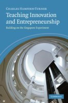 Teaching Innovation and Entrepreneurship(English, Hardcover, Hampden-Turner Charles)