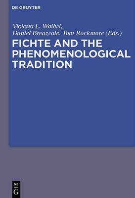 Fichte and the Phenomenological Tradition(English, Paperback, unknown)