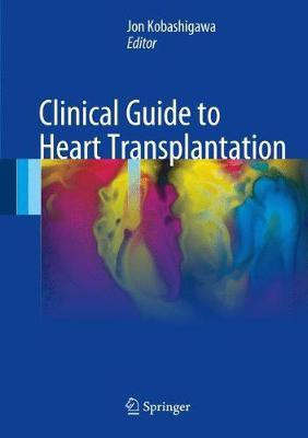 Clinical Guide to Heart Transplantation(English, Hardcover, unknown)