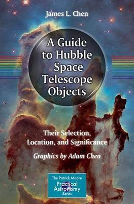 A Guide to Hubble Space Telescope Objects(English, Paperback, Chen James L.)