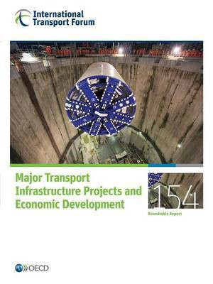 Major transport infrastructure projects and economic development(English, Paperback, International Transport Forum)