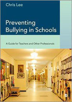 Preventing Bullying in Schools(English, Hardcover, Lee Chris)