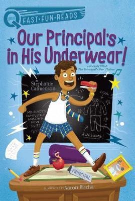 Our Principal's in His Underwear!(English, Paperback, Calmenson Stephanie)