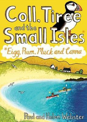 Coll, Tiree and the Small Isles(English, Paperback, Webster Paul)