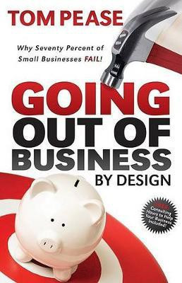 Going Out of Business by Design(English, Paperback, Pease Tom)