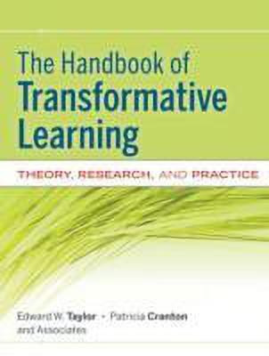 The Handbook of Transformative Learning(English, Hardcover, Taylor Edward W.)