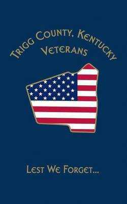 Trigg Co, KY Veterans(English, Hardcover, unknown)