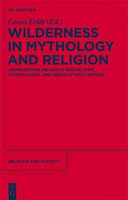 Wilderness in Mythology and Religion(English, Electronic book text, unknown)