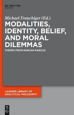 Modalities, Identity, Belief, and Moral Dilemmas(English, Electronic book text, unknown)