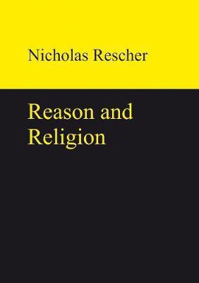 Reason and Religion(English, Electronic book text, Rescher Nicholas)