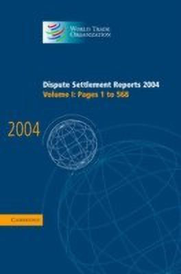 Dispute Settlement Reports 2004:1(English, Hardcover, World Trade Organization)