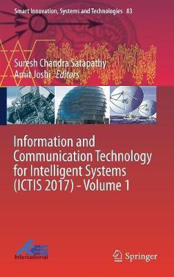Information and Communication Technology for Intelligent Systems (ICTIS 2017) - Volume 1(English, Hardcover, unknown)