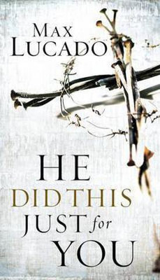 He Did This Just for You(English, Paperback, Lucado Max)