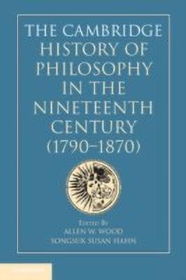 The Cambridge History of Philosophy in the Nineteenth Century (1790-1870)(English, Hardcover, unknown)