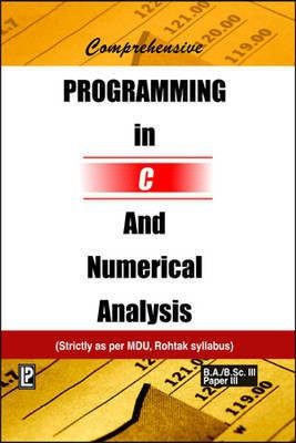Comprehensive Programming in C and Numerical Analysis(English, Paperback, Dixit J. B.)