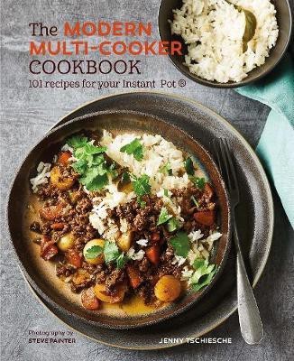 The Modern Multi-cooker Cookbook(English, Hardcover, Tschiesche Jenny)