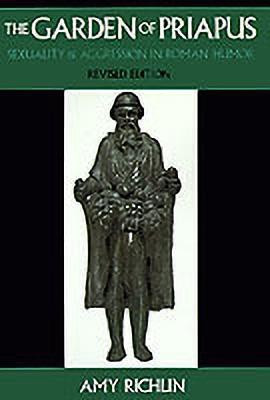 The Garden of Priapus(English, Paperback, Richlin Amy)