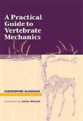 A Practical Guide to Vertebrate Mechanics(English, Paperback, McGowan Christopher)