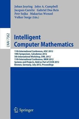 Intelligent Computer Mathematics(English, Paperback, unknown)