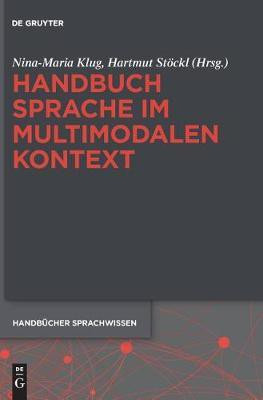 Handbuch Sprache im multimodalen Kontext(German, Hardcover, unknown)