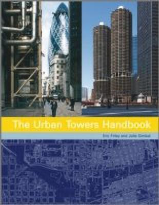The Urban Towers Handbook(English, Hardcover, Firley Eric)
