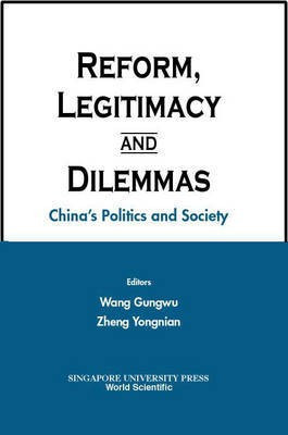 Reform, Legitimacy and Dilemmas(English, Electronic book text, Wang Gungwu)