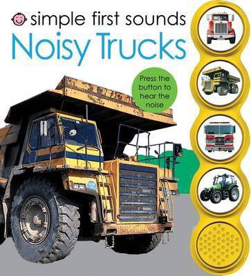 Simple First Sounds - Noisy Trucks(English, Hardcover, Priddy Roger)