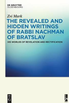 The Revealed and Hidden Writings of Rabbi Nachman of Bratslav(English, Electronic book text, Mark Zvi)