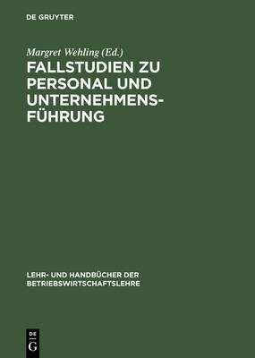 Fallstudien zu Personal und Unternehmensfuehrung(German, Hardcover, unknown)