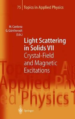 Light Scattering in Solids: Crystal-Field and Magnetic Excitations Vol. 7(English, Hardcover, unknown)