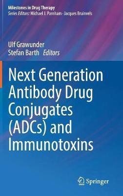 Next Generation Antibody Drug Conjugates (ADCs) and Immunotoxins(English, Hardcover, unknown)