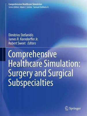 Comprehensive Healthcare Simulation: Surgery and Surgical Subspecialties(English, Paperback, unknown)